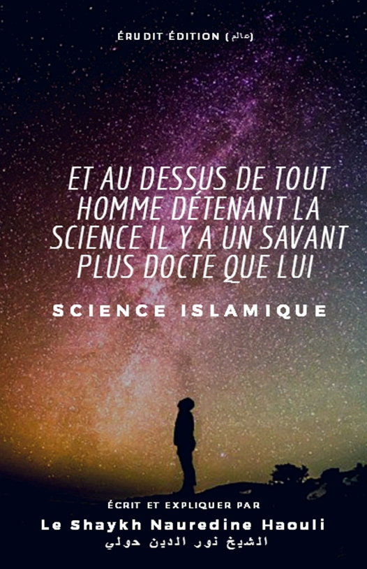 Et au dessus de tout homme détenant la science il y à un savant plus docte que lui (PDF)